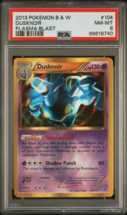 Dusknoir 104/101 Plasma Blast Pokemon PSA 8